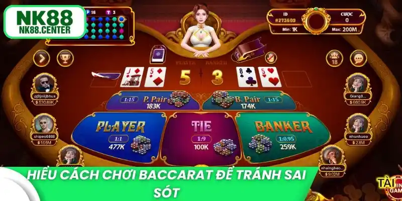 Hiểu cách chơi baccarat để tránh sai sót