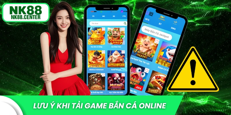 Lưu ý giúp người chơi tải app bắn cá NK88 hiệu quả